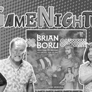 Brian Boru: Excessive King of Ireland – GameNight!  Se9 Ep51 –  Play and Playthrough