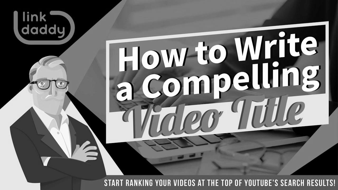 Video search engine optimisation – How you can Write a Compelling Video Title