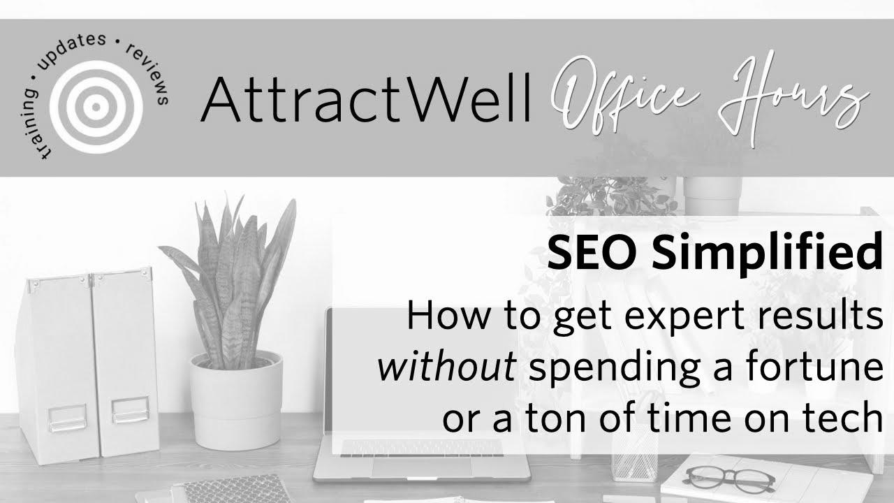 The way to Make SEO Work for a Coaching Business |  Appeal to Well Workplace Hours