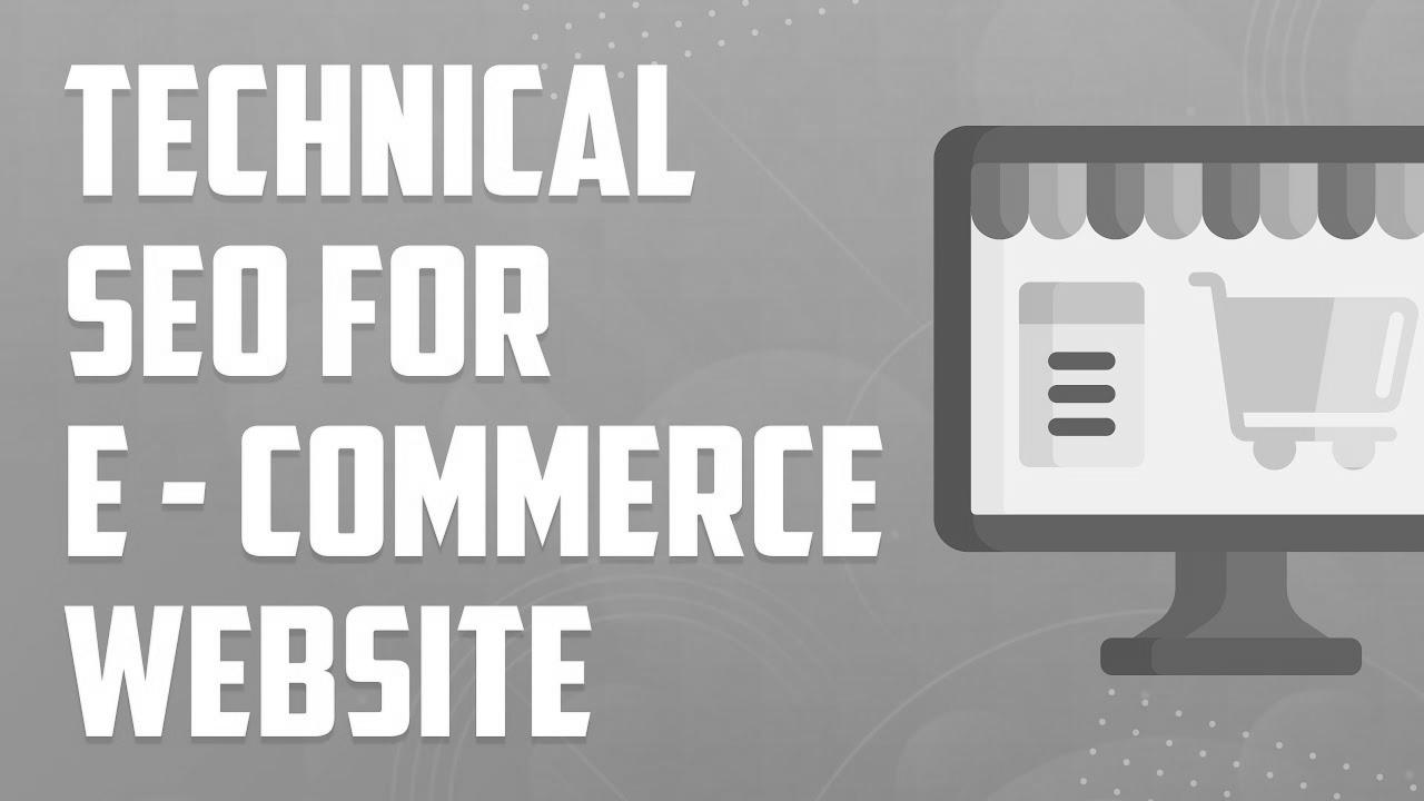 Technical search engine marketing for eCommerce Website |  eCommerce search engine marketing Tutorial