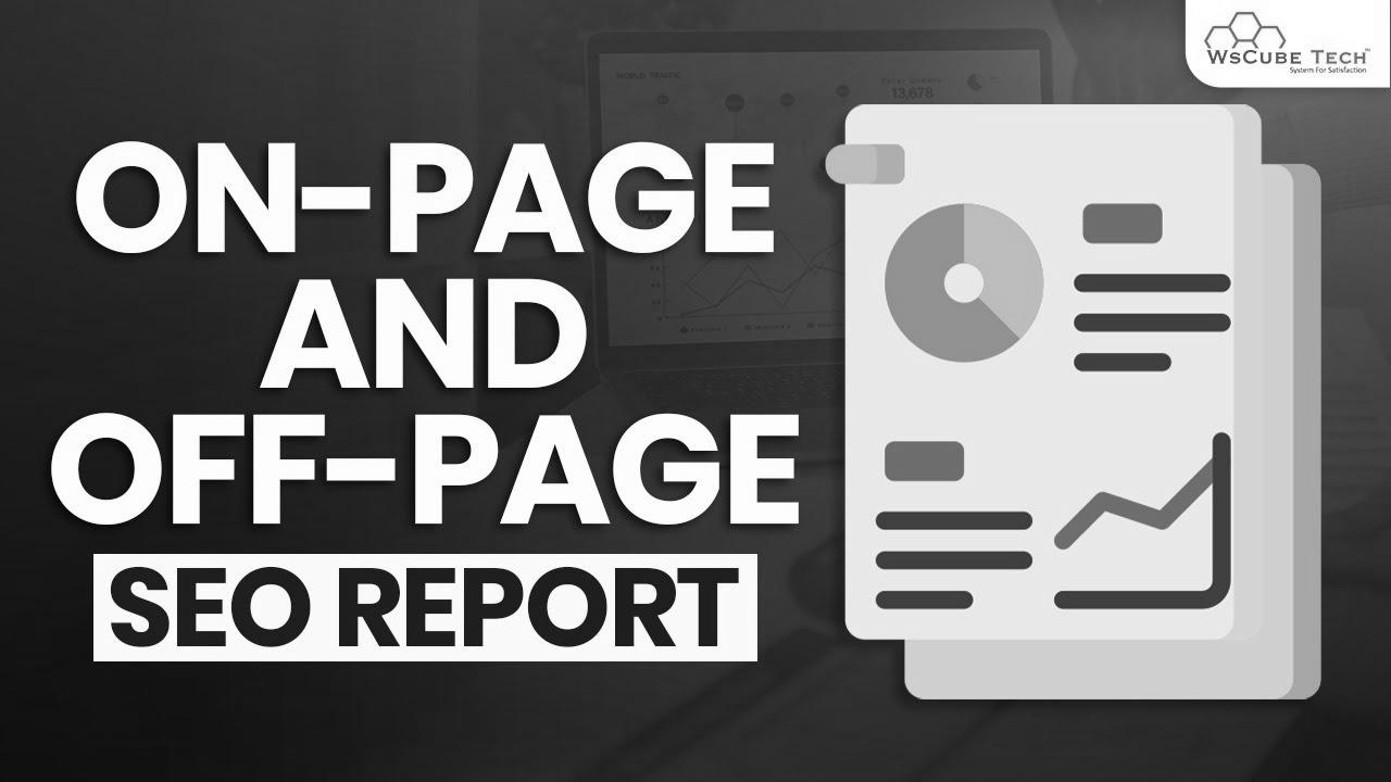 On-Page and Off-Web page search engine optimisation Report Kaise Banaye – web optimization Tutorials