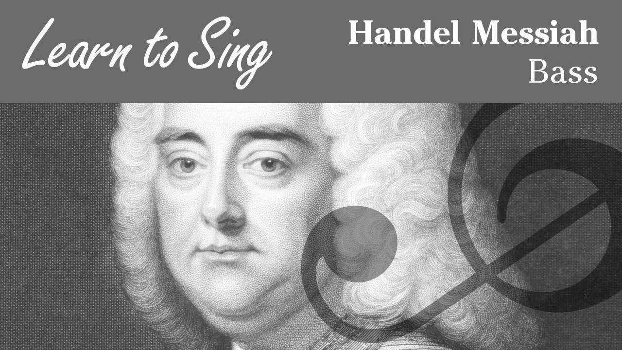 Handel Messiah Bass Part – Study to Sing