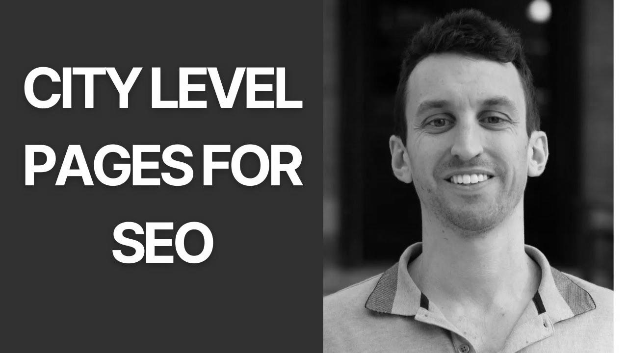 Should You Create Many City Level Pages For Your SEO Strategy?