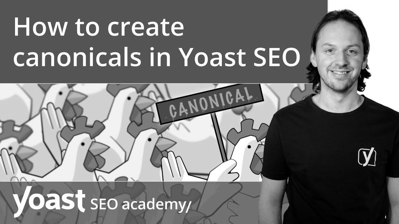  create canonicals in Yoast SEO |  YoastSEO for WordPress