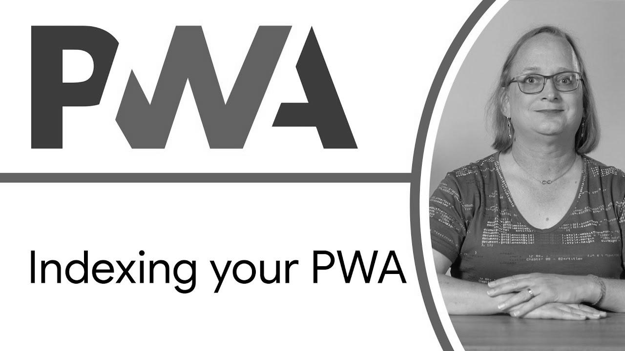 Indexing your PWA (Discoverability & website positioning) – Progressive Web App Training